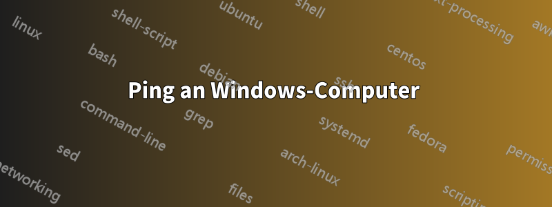 Ping an Windows-Computer