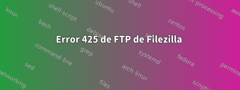 Error 425 de FTP de Filezilla