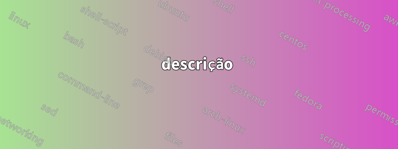 descrição