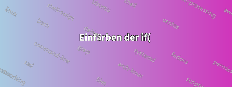 Einfärben der if()-Bedingung in Excel