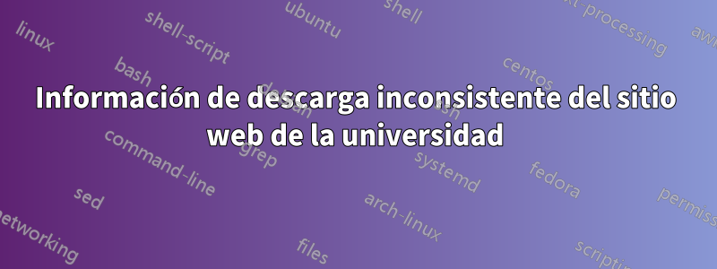 Información de descarga inconsistente del sitio web de la universidad
