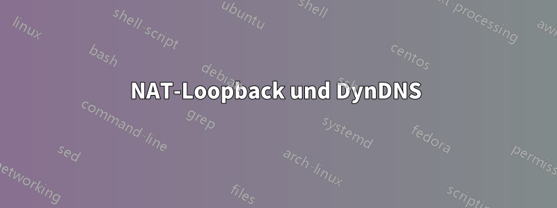 NAT-Loopback und DynDNS