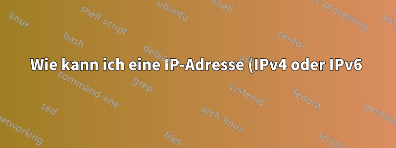 Wie kann ich eine IP-Adresse (IPv4 oder IPv6) zu meinem Heimnetzwerk zurückverfolgen?