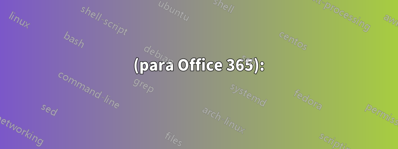 1 (para Office 365):