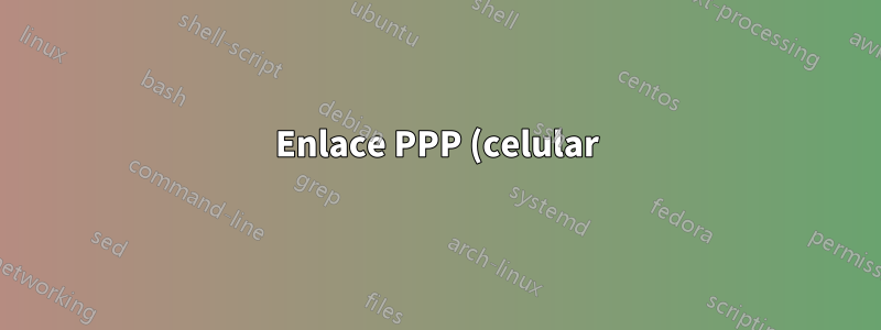 Enlace PPP (celular)
