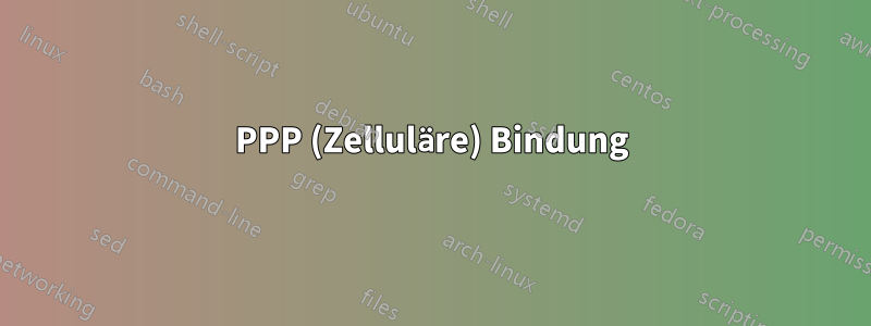 PPP (Zelluläre) Bindung