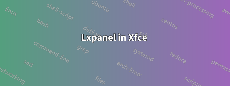 Lxpanel in Xfce