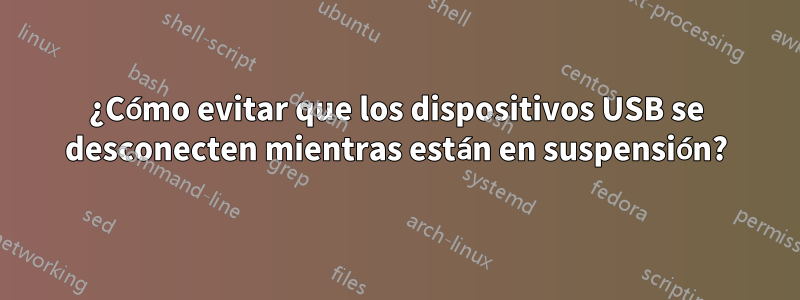 ¿Cómo evitar que los dispositivos USB se desconecten mientras están en suspensión?