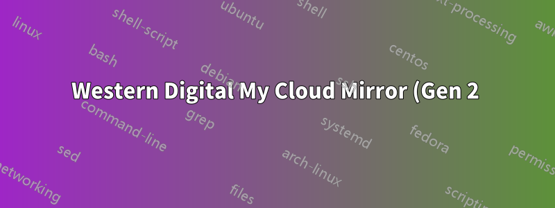 Western Digital My Cloud Mirror (Gen 2) を安全に消去するにはどうすればよいですか?