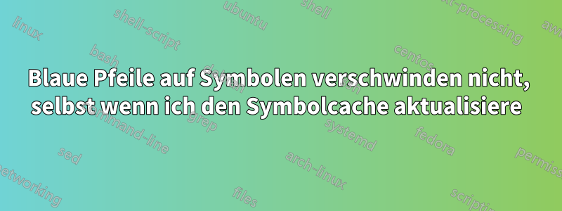 Blaue Pfeile auf Symbolen verschwinden nicht, selbst wenn ich den Symbolcache aktualisiere 