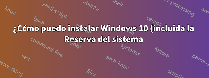 ¿Cómo puedo instalar Windows 10 (incluida la Reserva del sistema) en el Disco 1 en lugar del Disco 0?