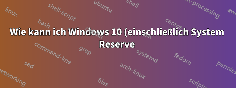 Wie kann ich Windows 10 (einschließlich System Reserve) auf Datenträger 1 statt auf Datenträger 0 installieren?