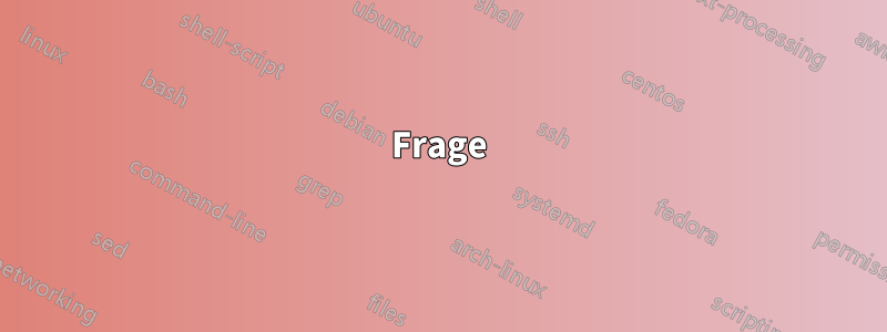 Frage