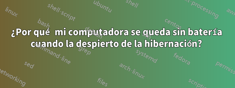 ¿Por qué mi computadora se queda sin batería cuando la despierto de la hibernación?