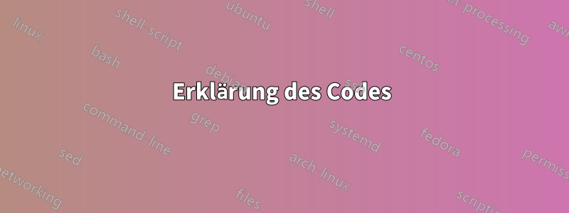 Erklärung des Codes