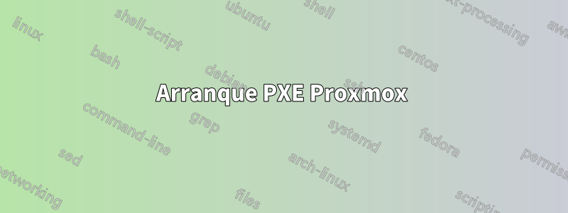 Arranque PXE Proxmox