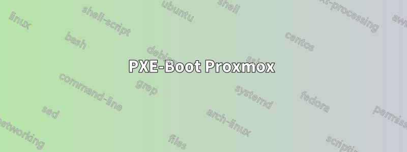 PXE-Boot Proxmox