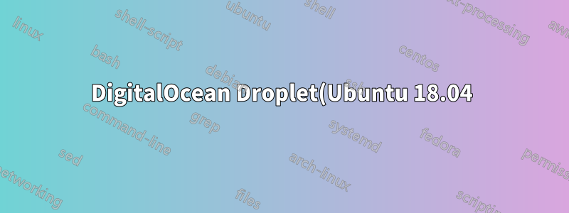 DigitalOcean Droplet(Ubuntu 18.04) 비밀번호 재설정 루프