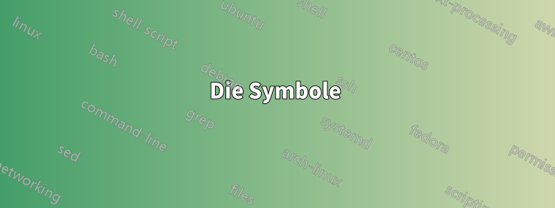 Die Symbole