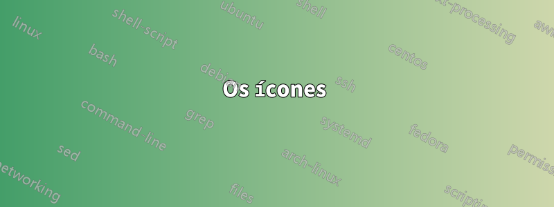 Os ícones