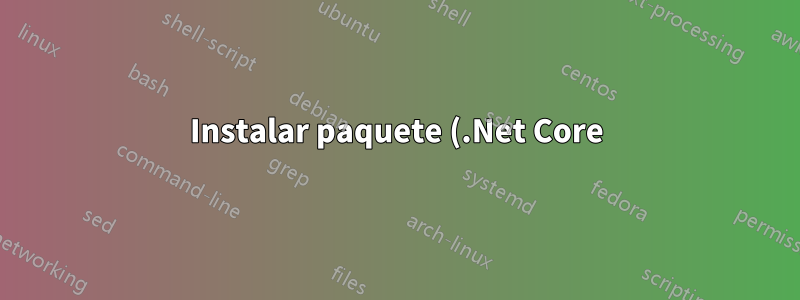 Instalar paquete (.Net Core) en Linux Mint