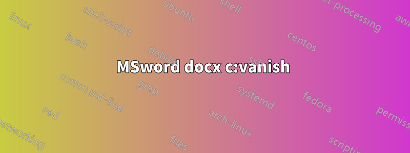 MSword docx с:vanish