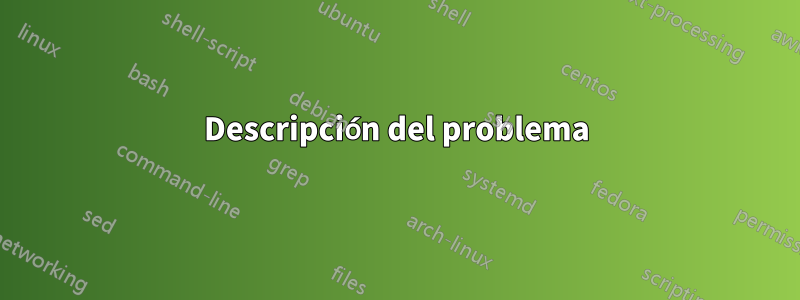 Descripción del problema