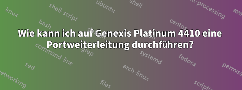 Wie kann ich auf Genexis Platinum 4410 eine Portweiterleitung durchführen?