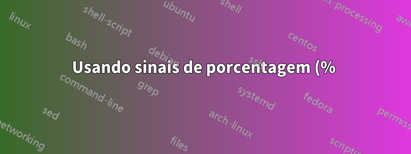 Usando sinais de porcentagem (%) na instrução echo na mesma linha da verificação condicional IF da variável