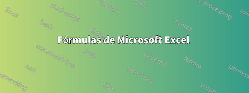 Fórmulas de Microsoft Excel