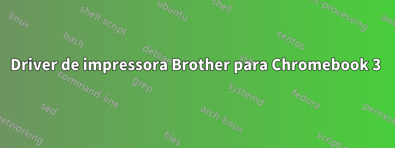 Driver de impressora Brother para Chromebook 3