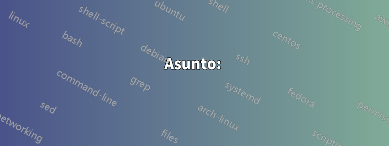 Asunto: