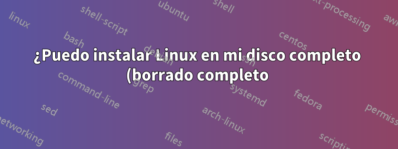 ¿Puedo instalar Linux en mi disco completo (borrado completo) y luego restablecer los valores de fábrica para recuperar Windows 8.1? ¿O tengo que recurrir al uso del disco de recuperación?