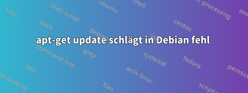 apt-get update schlägt in Debian fehl