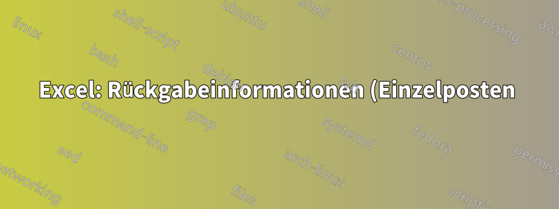 Excel: Rückgabeinformationen (Einzelposten) basierend auf Kategorien