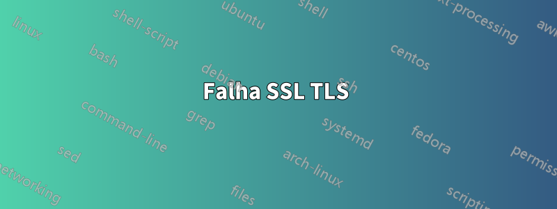 Falha SSL TLS