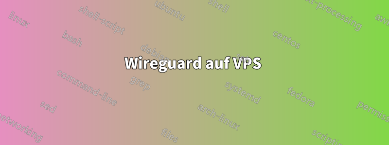 Wireguard auf VPS