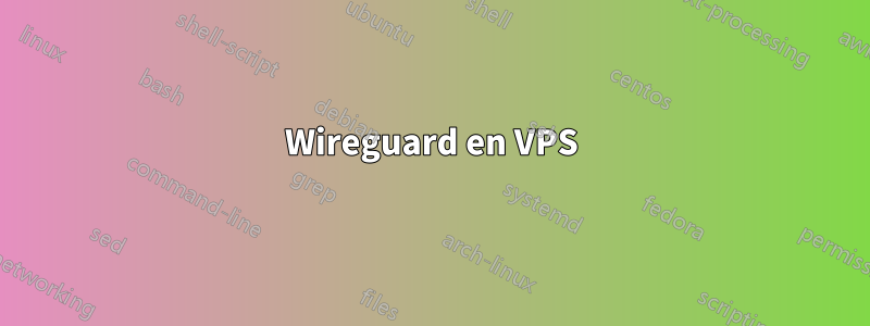 Wireguard en VPS