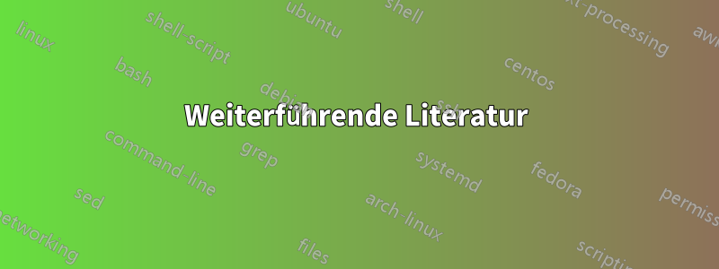 Weiterführende Literatur