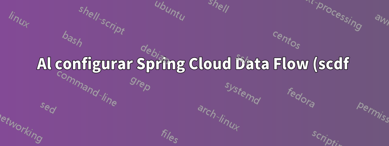 Al configurar Spring Cloud Data Flow (scdf) 2.x como dependencia Maven de una aplicación Spring Boot normal, el servidor local de flujo de datos no se inicia.