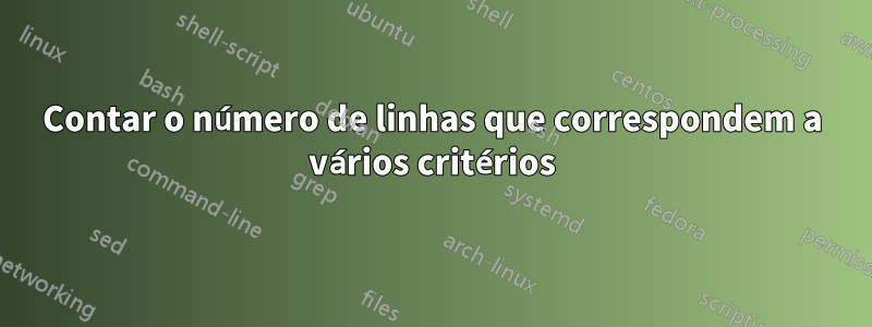 Contar o número de linhas que correspondem a vários critérios