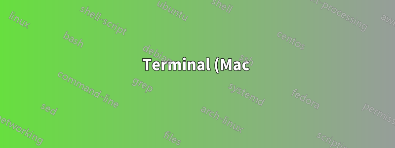 Terminal (Mac) verhält sich beim Start nicht wie vorgesehen