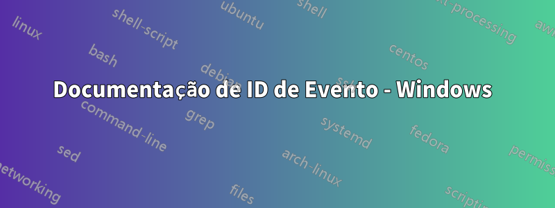 Documentação de ID de Evento - Windows 