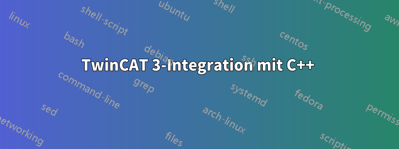 TwinCAT 3-Integration mit C++