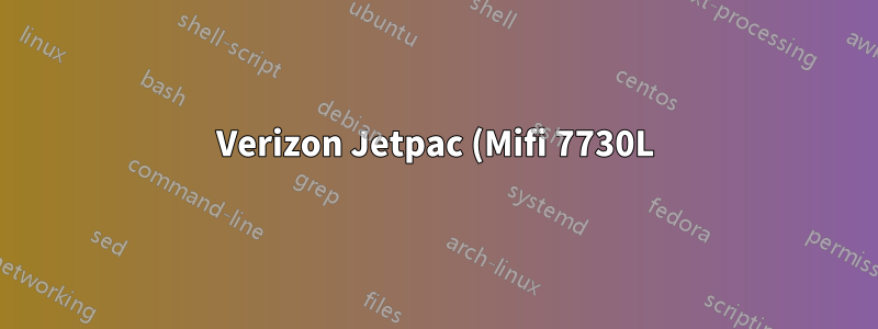 Verizon Jetpac (Mifi 7730L) 連接到集線器或路由器?