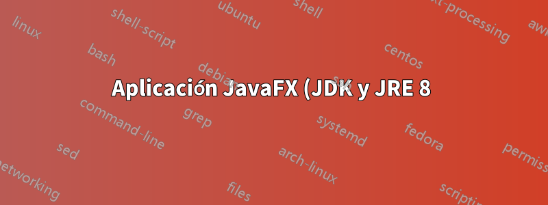 Aplicación JavaFX (JDK y JRE 8) Problema Greenfoot Ubuntu 18.04
