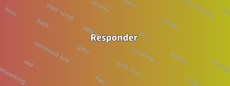 Responder