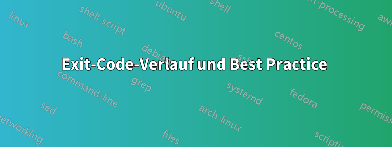 Exit-Code-Verlauf und Best Practice