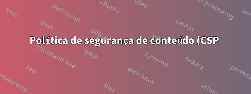 Política de segurança de conteúdo (CSP) sha256 incompatível no Chrome 74.x, mas funciona bem no Chrome 75.x