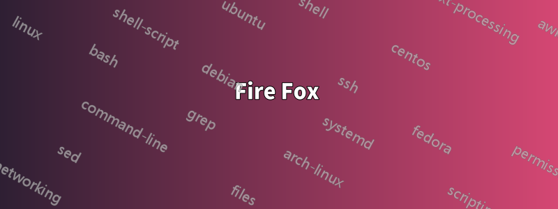 Fire Fox